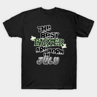 The Best Farter are Born in July T-Shirt